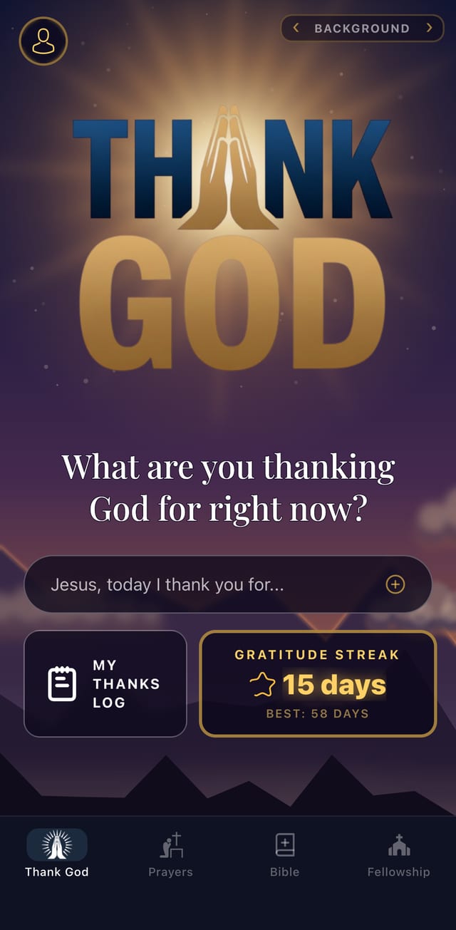 The THNK GOD home screen asking what are you thanking God for right now, with a compose box and a gratitude streak.